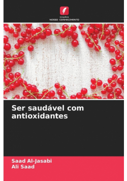 Ser saudável com antioxidantes