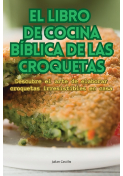 El Libro De Cocina Bíblica De Las Croquetas