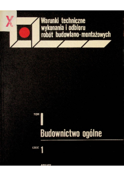 Budownictwo ogólne Tom I Część 1