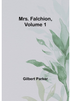 Mrs. Falchion, Volume 1