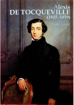 Alexis de Tocqueville (  1805  -  1859  )