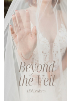 Beyond the Veil