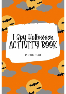 I Spy Halloween Activity Book for Kids (6x9 Coloring Book / Activity Book)