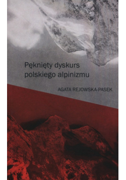 Pęknięty dyskurs polskiego alpinizmu