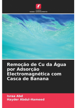 Remoção de Cu da Água por Adsorção Electromagnética com Casca de Banana