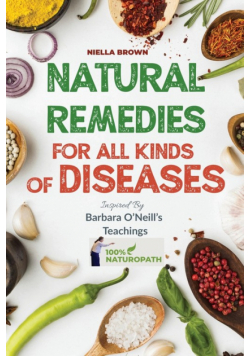 Natural Remedies For All Kind of Disease Inspired by Barbara O'Neill's Teachings