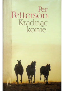 Kradnąc konie