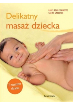 Delikatny masaż dziecka