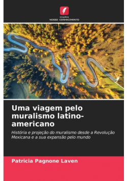 Uma viagem pelo muralismo latino-americano