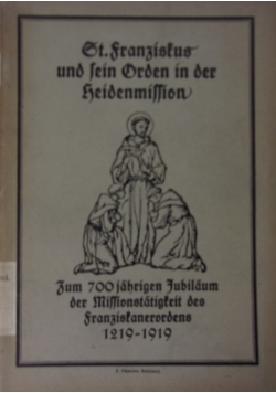St. Franziskus und sein orden in der heidenmission,1919r.