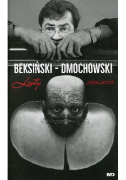 Beksiński Dmochowski Listy 1999 - 2003