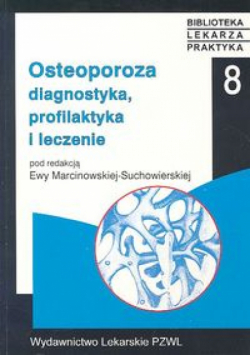 Marcinkowska-Suchowierska Ewa - Osteoporoza