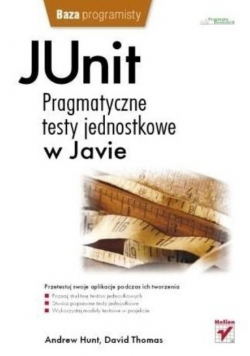 JUnit  pragmatyczne testy jednostkowe w Javie