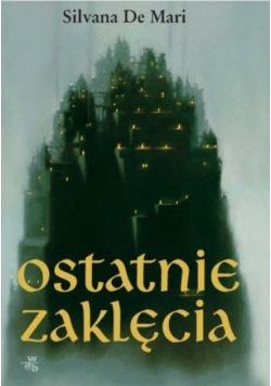 Ostatnie zaklęcia