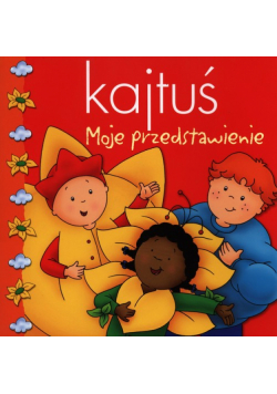 Kajtuś moje przedstawienie