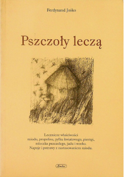 Pszczoły leczą