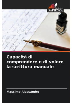 Capacità di comprendere e di volere la scrittura manuale