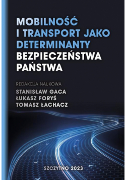 Mobilność i transport jako determinanty bezpieczeństwa państwa