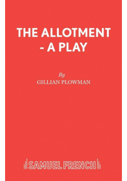 The Allotment - A Play