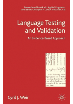 Language Testing and Validation An Evidence - Based Approach