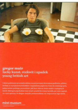 Lucky Kunst Rozkwit i upadek Young British Art.