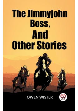 The Jimmyjohn Boss, And Other Stories
