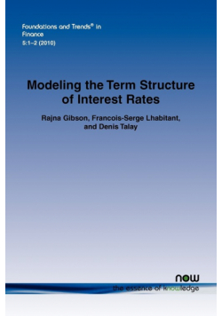 Modeling the Term Structure of Interest Rates