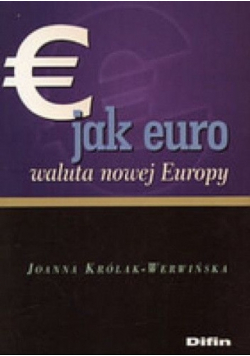 E Jak Euro Waluta Nowej Europy