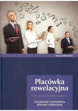 Jankowska Anna - Placówka rewelacyjna