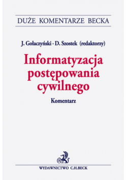 Informatyzacja postępowania cywilnego Komentarz