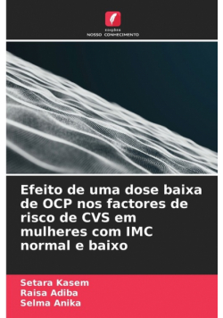Efeito de uma dose baixa de OCP nos factores de risco de CVS em mulheres com IMC normal e baixo
