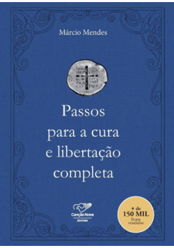 Passos para a cura e libertação completa