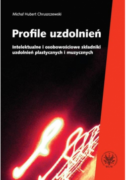 Chruszczewski Michał Hubert - Profile uzdolnień