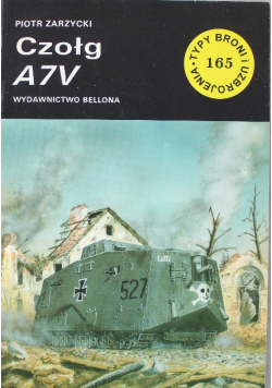 Typy broni i uzbrojenia Tom 165 Czołg A7V