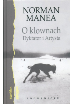 O klownach Dyktator i Artysta