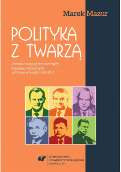 Polityka z twarzą. Personalizacja parlamentarnych