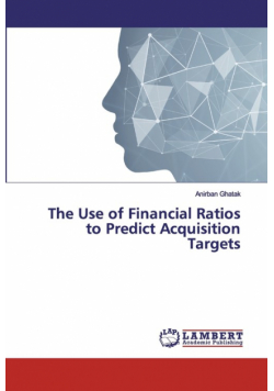 The Use of Financial Ratios to Predict Acquisition Targets