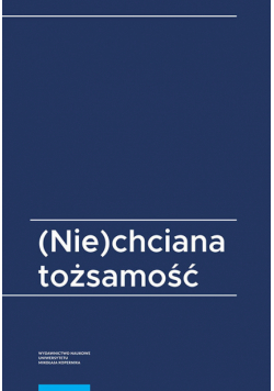 (Nie)chciana tożsamość