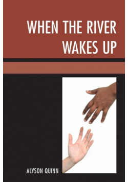 When the River Wakes Up
