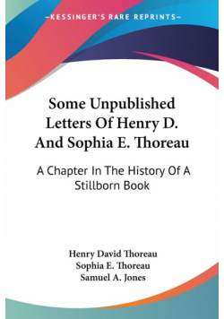 Some Unpublished Letters Of Henry D. And Sophia E. Thoreau