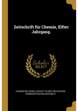 Zeitschrift für Chemie, Elfter Jahrgang.