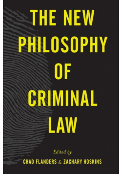 The New Philosophy of Criminal Law