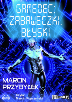 Gamedec Zabaweczki Błyski