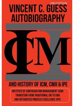 Vincent C. Guess Autobiography and History of ICM, CMII & IPE