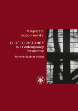 Eliot’s Christianity in a Contemporary Perspective