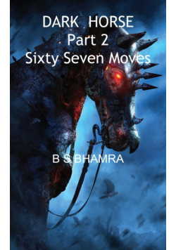 dark horse part 2 sixty seven moves