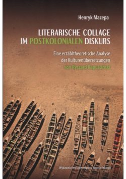 Literarische Collage im postkolonialen Diskurs