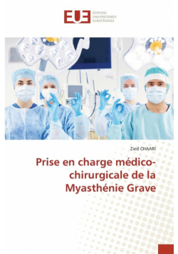 Prise en charge médico-chirurgicale de la Myasthénie Grave
