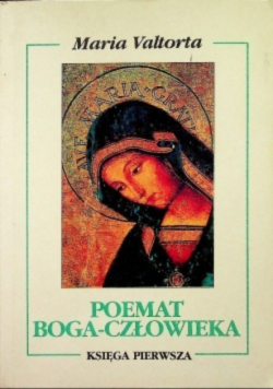 Poemat Boga - Człowieka księga pierwsza