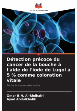 Détection précoce du cancer de la bouche à l'aide de l'iode de Lugol à 5 % comme coloration vitale